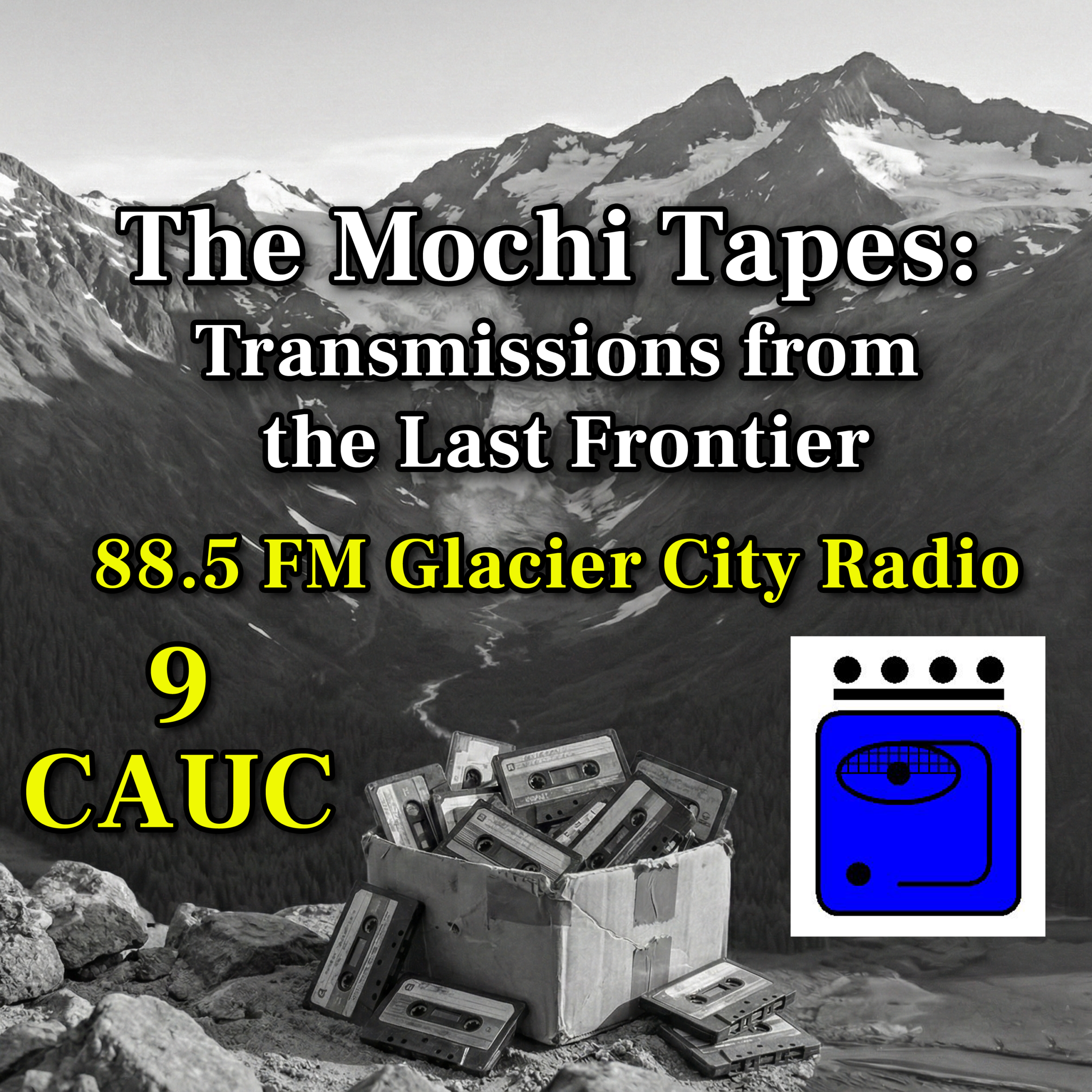 Wednesday October 29th – 9 CAUC – 88.5FM Glacier City Radio episode artwork