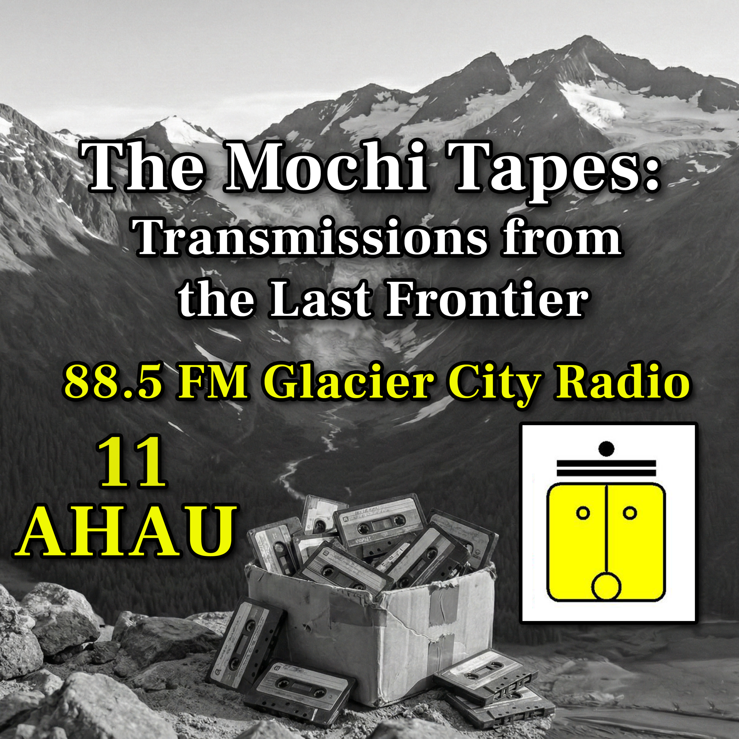 Tuesday December 9th 1997 – 11 AHAU – 88.5FM Glacier City Radio episode artwork
