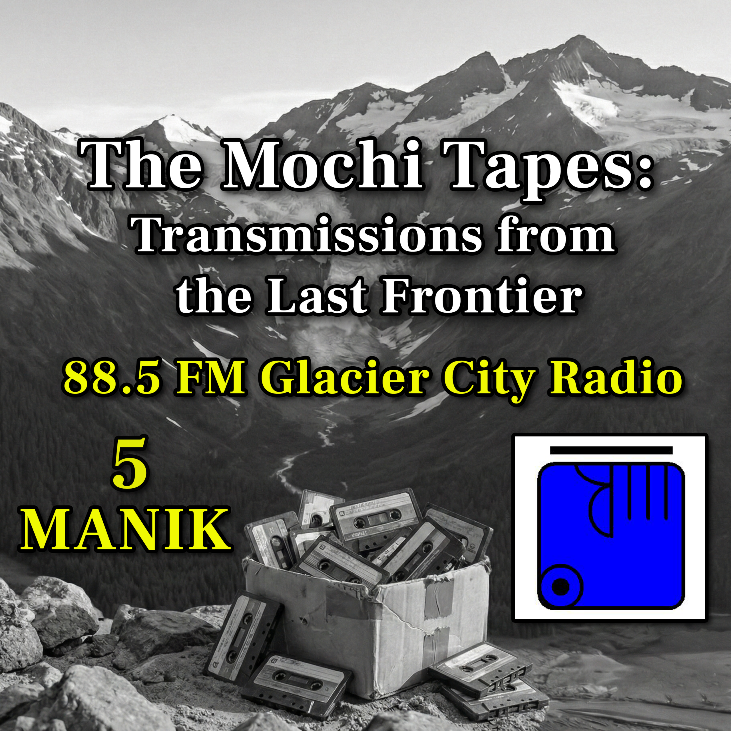 Tuesday December 16th 1997 – 5 MANIK – 88.5FM Glacier City Radio episode artwork
